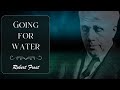 Going For Water Peaceful Narrated Poetry Reading By Robert Frost 
