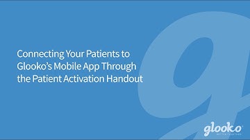 Connecting Your Patients to Glooko’s Mobile App Through the Patient Activation Handout