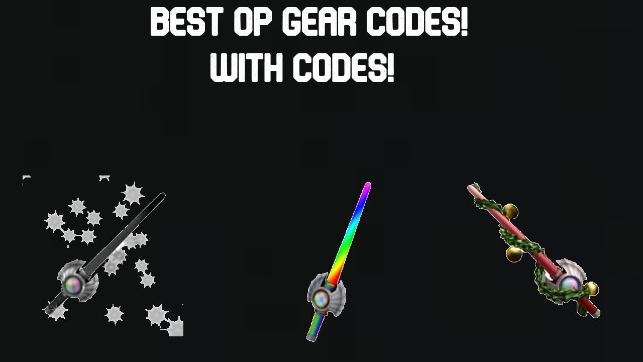Best Overpowered Gears With Codes Youtube