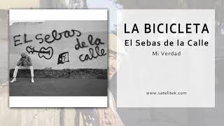 Video thumbnail of "El Sebas de la Calle - La Bicicleta (Single Oficial)"