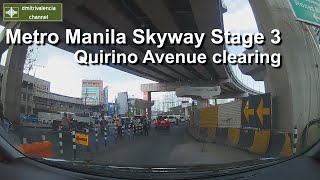 Metro Manila Skyway Stage 3 -  Quirino Avenue (westbound) clearing