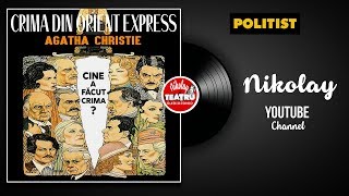 🔥𝗖𝗿𝗶𝗺𝗮 𝗱𝗶𝗻 𝗢𝗿𝗶𝗲𝗻𝘁 𝗘𝘅𝗽𝗿𝗲𝘀𝘀 de Agatha Christie 1993 Dan Condurache TEATRU RADIOFONIC POLITIST Nikolay