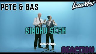 These OG's Got Bars! | Pete \& Bas - Sindhu Sesh (REACTION)