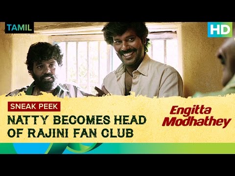 Natty becomes Head of Rajini Fan Club | Engitta Modhathey | Natty, Rajaji & Sanchita Shetty