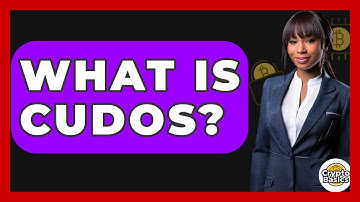 What Is Cudos? - CryptoBasics360.com