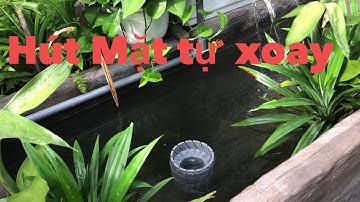 Làm hút mặt tự xoay cho hồ cá Koi