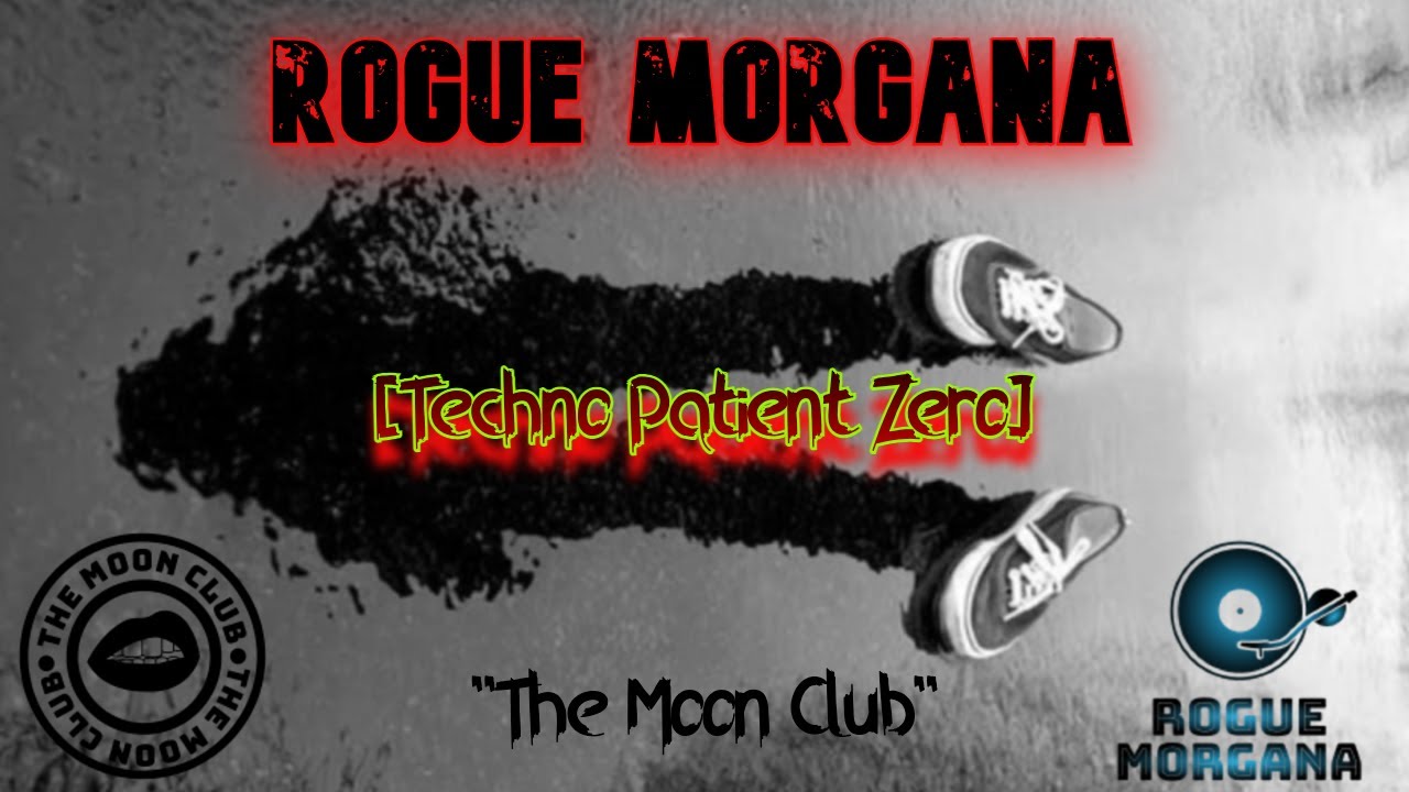 ROGUE [Techno Patient Zero] 25/06/2021 YouTube