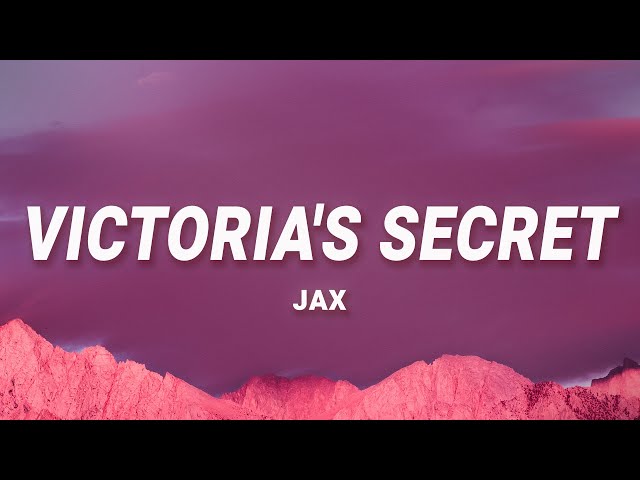 Jax - Victoria's Secret (Lyrics) 