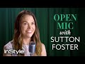 Sutton Foster Warms Up for Her Return to Broadway Alongside Hugh Jackman | Open Mic | InStyle