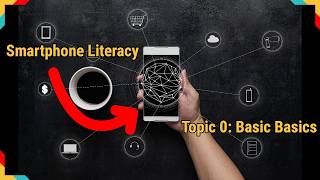 Smartphone Literacy - Basic Basics - 2026 Silver Spectrum