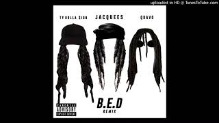 Jacquees B.E.D. Remix Ft Quavo \& Ty Dolla $ign Clean