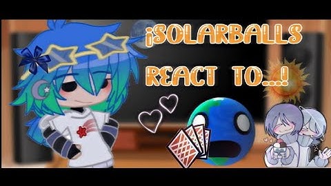 ఌ¡🌞!•⭒Solarballs react to... ⭒(Parte 1) ⭒ (MI AU) ⭒ (Ships) ⭒ (Leer descripción, por favor!)⭒•¡🌚!ꕤ