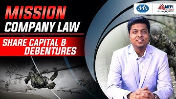 Mission Company Law | share capital and debentures | mohit agarwal | mepl classes