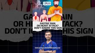 Gastric Pain or Heart Attack? Don’t Ignore This Silent Warning | Heart Health Awareness India
