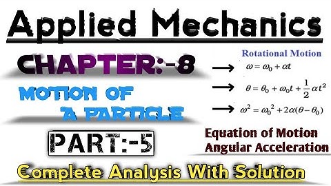 APPLIED MECHANICS || Motion Of A Particle || Chapter-8 || Diploma || Anuj Upadhyay