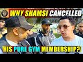 Why shamsi cancelled his pure gym speakers corner
