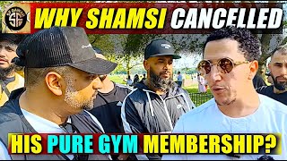 Why Shamsi CANCELLED his PURE GYM Speaker's corner