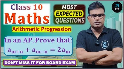 In an AP prove that tm+n+tm-n=2tm. In an AP prove that am+n+am-n=2am. Arithmetic Progression.