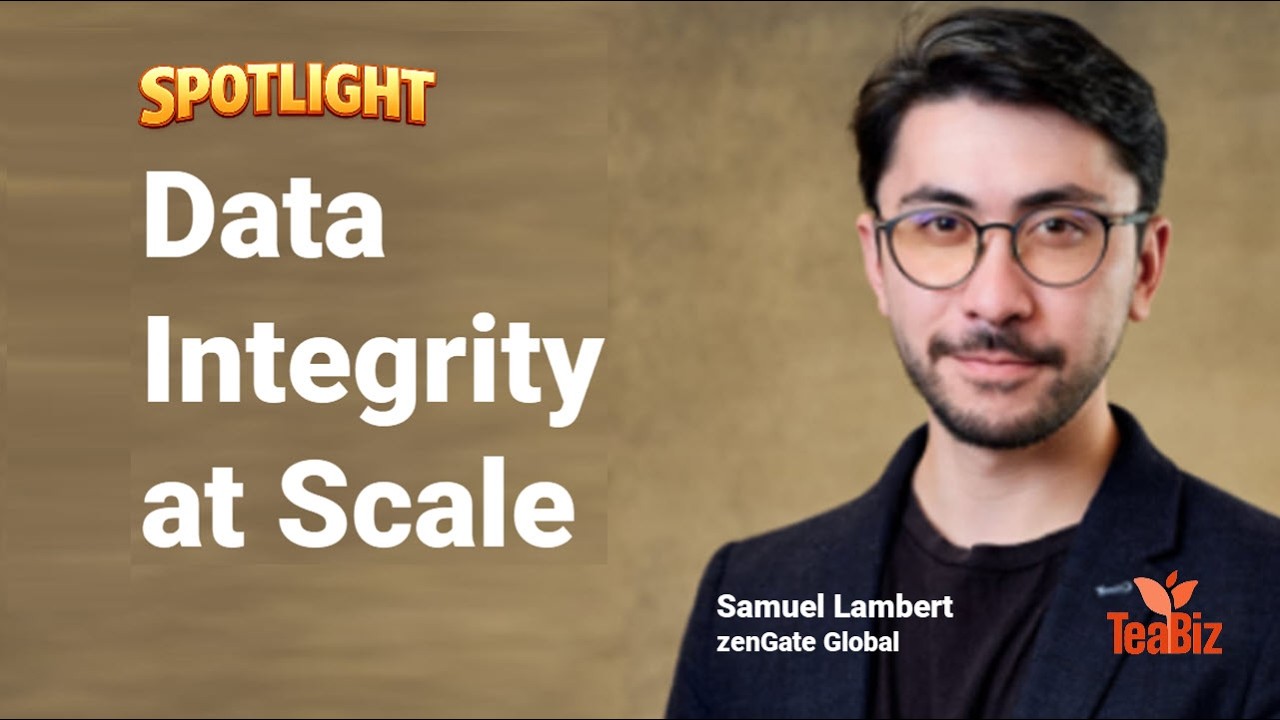 Tea Biz - Spotlight | Data Integrity at Scale