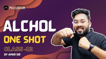 ALCOHOL🔥| ONE-SHOT| By - Amar Sir | Drona Batch #class12 #chseodisha