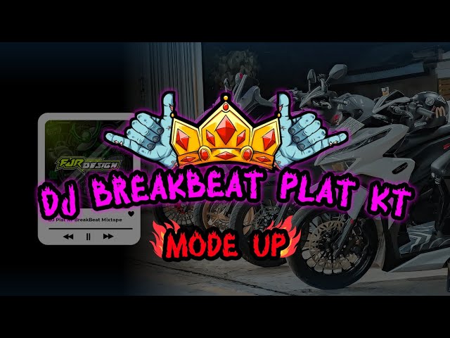 DJ BREAKBEAT PLAT KT MODE UP class=