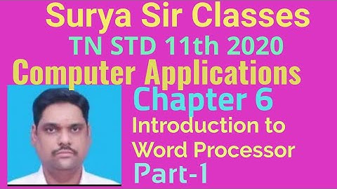 11th std computer Applications Chapter 6 Introduction to Word processor Part-1