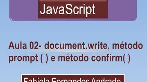 Curso JavaScript aula 02-document.write, método prompt( ) e método confirm( )