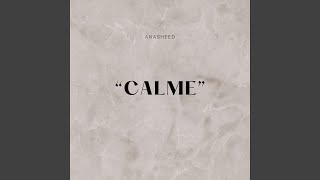 Anasheed (CALME) - No Music