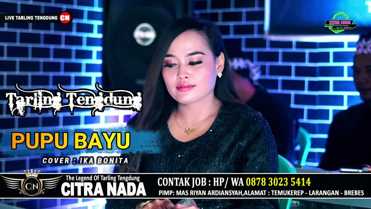 PUPU BAYU \\ COVER TARLING TENGDUNG CITRA NADA 2023 \\ IKA BONITA