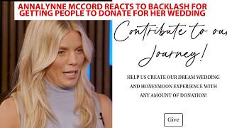 AnnaLynne McCord Reacts To Backlash For Getting People To Donate For Her Wedding