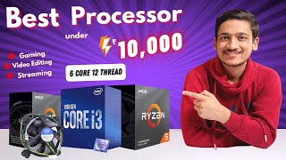 Best Processors Under 10000 For Gaming, Video Editing, Streaming 2022 | Best CPUs of 2022 for Gaming