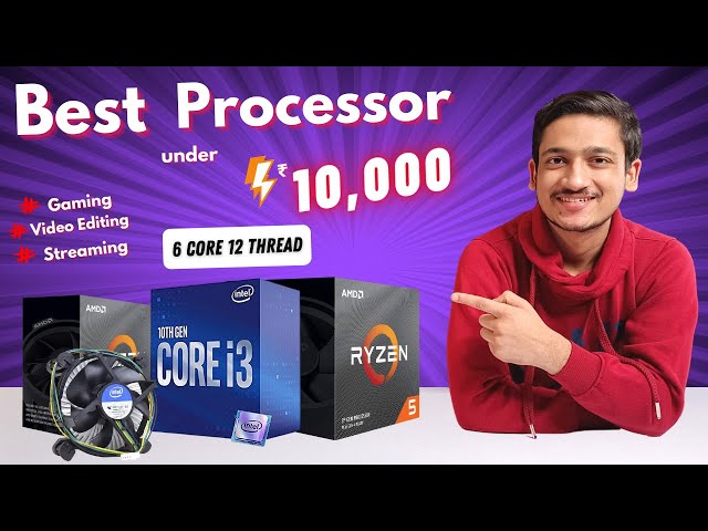 Best Processors Under 10000 For Gaming, Video Editing, Streaming 2022 | Best  CPUs of 2022 for Gaming - YouTube