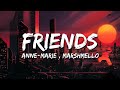 Marshmello & Anne-Marie - FRIENDS (Lyric Video)