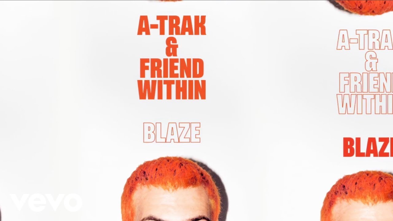 A-Trak & Friend Within - Blaze (Official Visualizer)