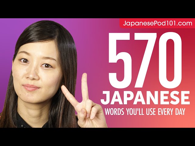570 Japanese Words You'll Use Every Day - Basic Vocabulary #97