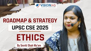 Roadmap & Strategy: Ethics | UPSC CSE 2025