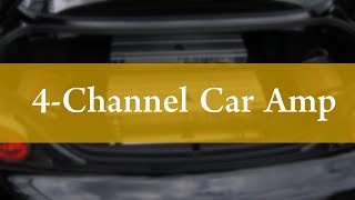Best 4 Channel Car Amplifiers - Decent Review!