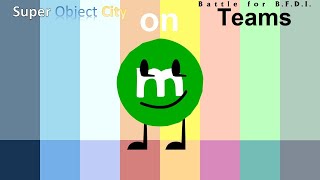 If Super Object City Characters were on BFB Teams