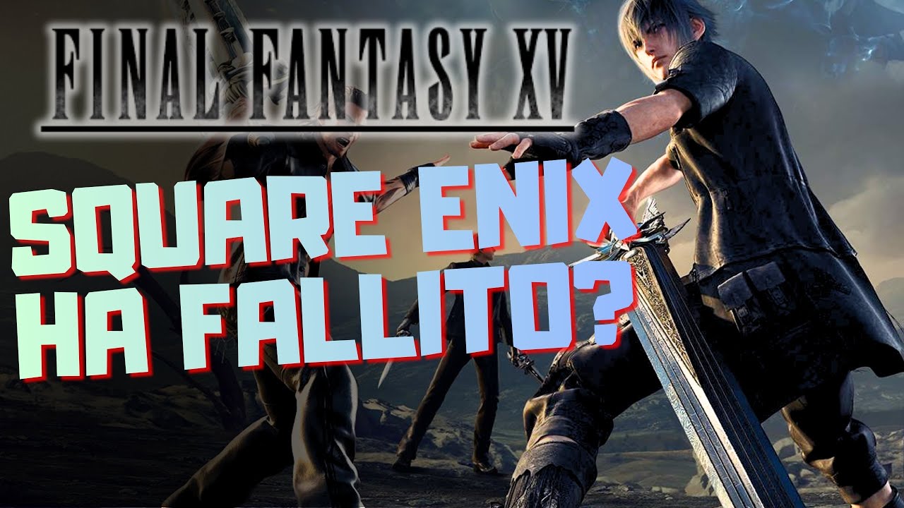 Da VERSUS XIII a FINAL FANTASY XV: storia di un sogno distrutto