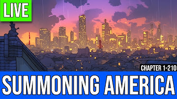 [24/7 LIVE] Summoning America  (Fantasy, Isekai, LitRPG, Sci-fi)