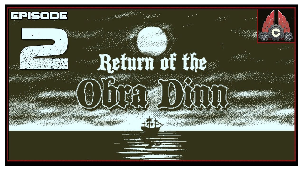 Let's Play Return Of The Obra Dinn With CohhCarnage - Episode 2