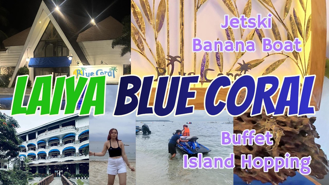 BLUE CORAL LAIYA BATANGAS 2026