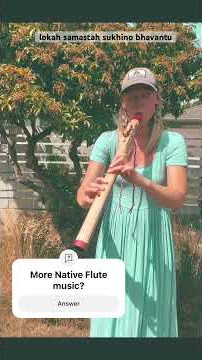 lokah samastah sukhino bhavantu - may all beings be happy and free! #flute #nativeflutes #bevani