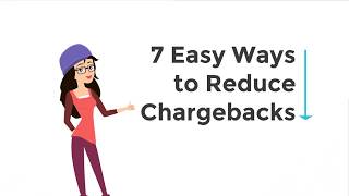 7 Easy Ways to Prevent Chargebacks