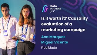 Is it worth it Causality evaluation of a marketing campaign by Ana Marques and Miguel Vicente