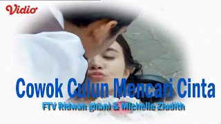 FTV Cowok Ganteng Menyamar Jadi culun Mencari Cinta - Ridwan ghani & Michelle Ziudith