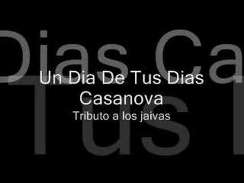 在 YouTube 上观看 Un Dia De Tus Dias - Casanova - Tributo a los jaivas