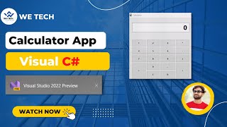 Visual C# Calculator 2022 | Windows Form Application | We Tech screenshot 3