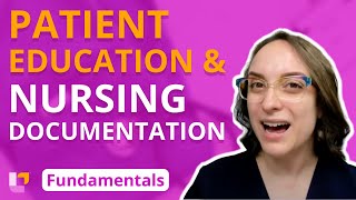 Patient Education and Nursing Documentation - Fundamentals of Nursing - Principles | @LevelUpRN