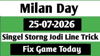 25-07-2026 Milan Day Today | Milan Day Chart  | Milan Day Open | Milan Day matka